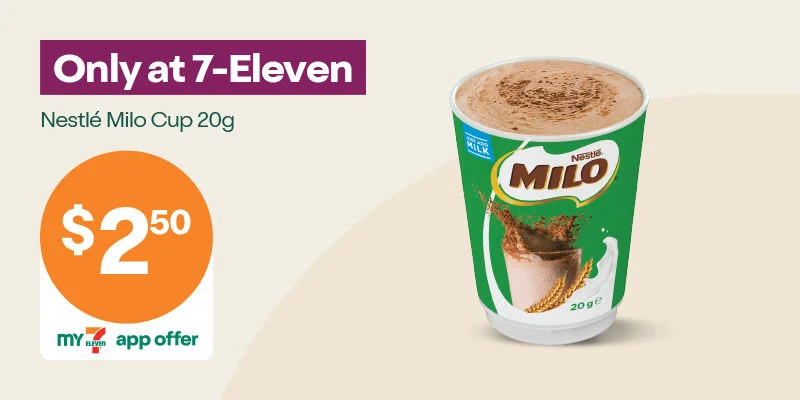 Nestlé Milo Cup 20g. Only at 7-Eleven. $2.50 with My 7-Eleven.