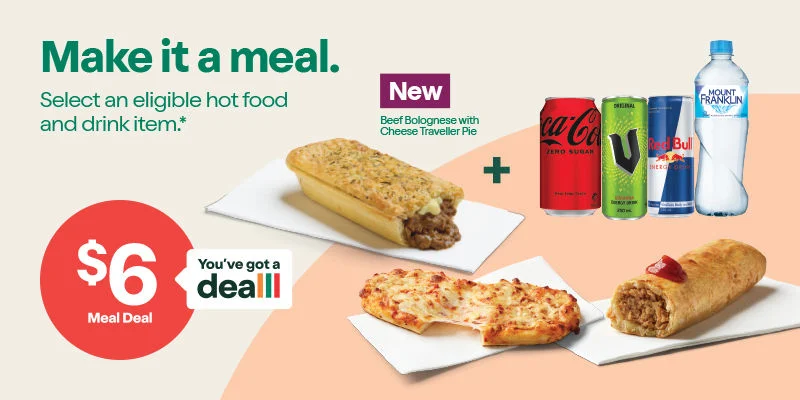 Make it a meal. $6 Meal Deal. Select an eligible hot food and drink item.*