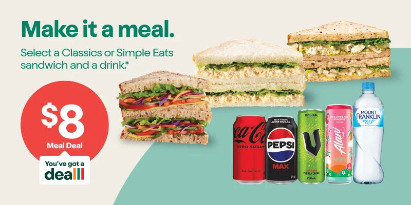 $8 Meal Deal. Lunch your way. Select a Classics or Simple Eats sandwich and a drink.*