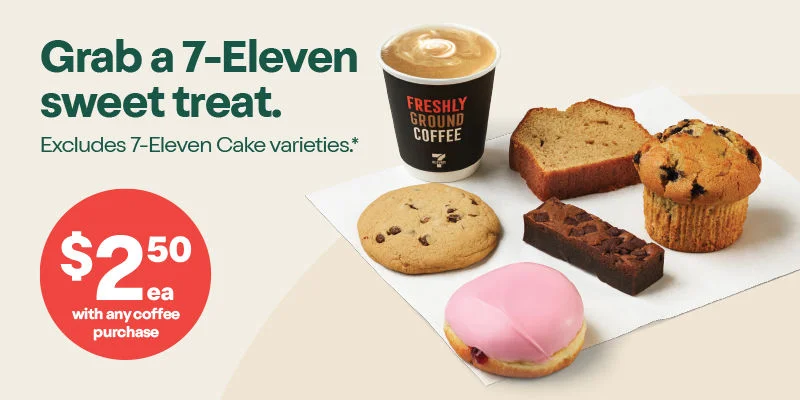 Grab a 7-Eleven sweet treat. $2.50ea with any coffee purchase. Excludes 7-Eleven Cake varieties.* 