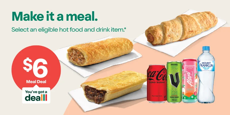 $6 Meal Deal. Lunch your way. Select an eligible hot food item & a drink.*