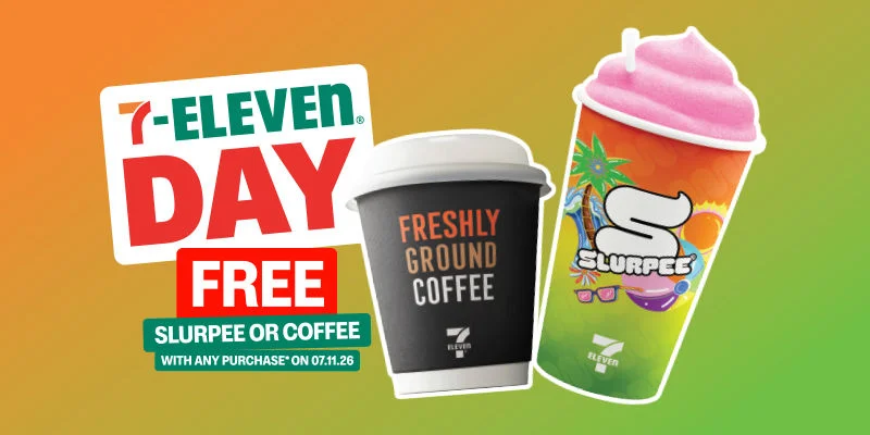 7-ELEVEN DAY - FREE SLURPEE OR COFFEE WITH ANY PURCHASE* ON 07.11.26