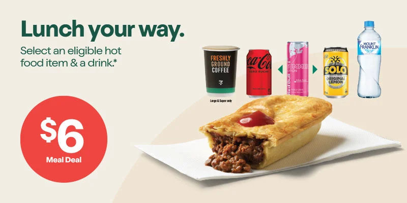 Lunch your way. $6 Meal Deal. Select an eligible hot food item & a drink.* 