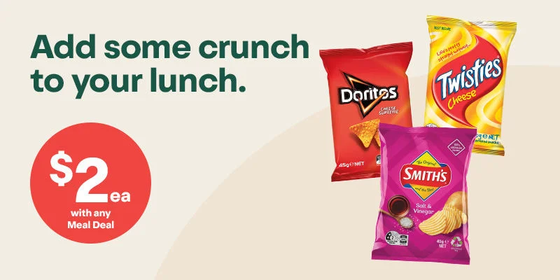 Add some crunch to your lunch. Smith's, Doritos, Toobs and Twisties 35-45g varieties for $2 when purchased with a Meal Deal.