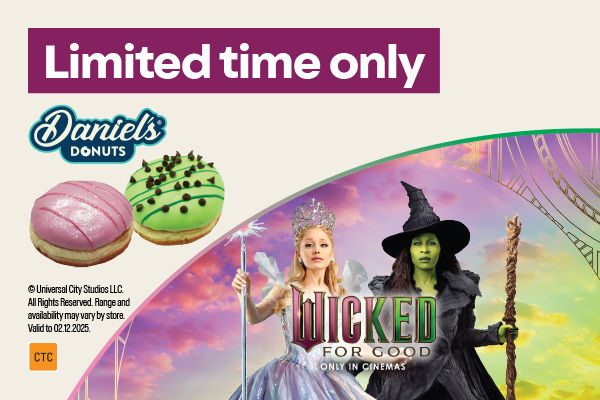Limited time only. Daniel's Donuts. Wicked For Good. © Universal City Studios LLC. All Rights Reserved. Range and availability may vary by store. Valid to 02.12.2025.