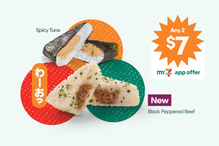 Try our tasty onigiri - 2 for $7 with My 7-Eleven